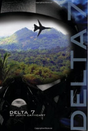Delta 7 by John Cathcart, cover art by Nicole Cathcart